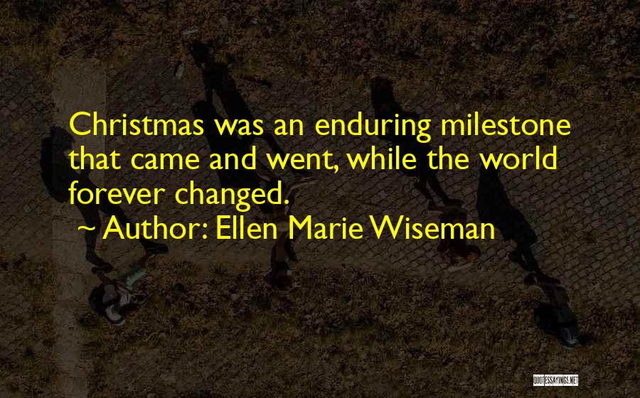 Ellen Marie Wiseman Quotes 1465360