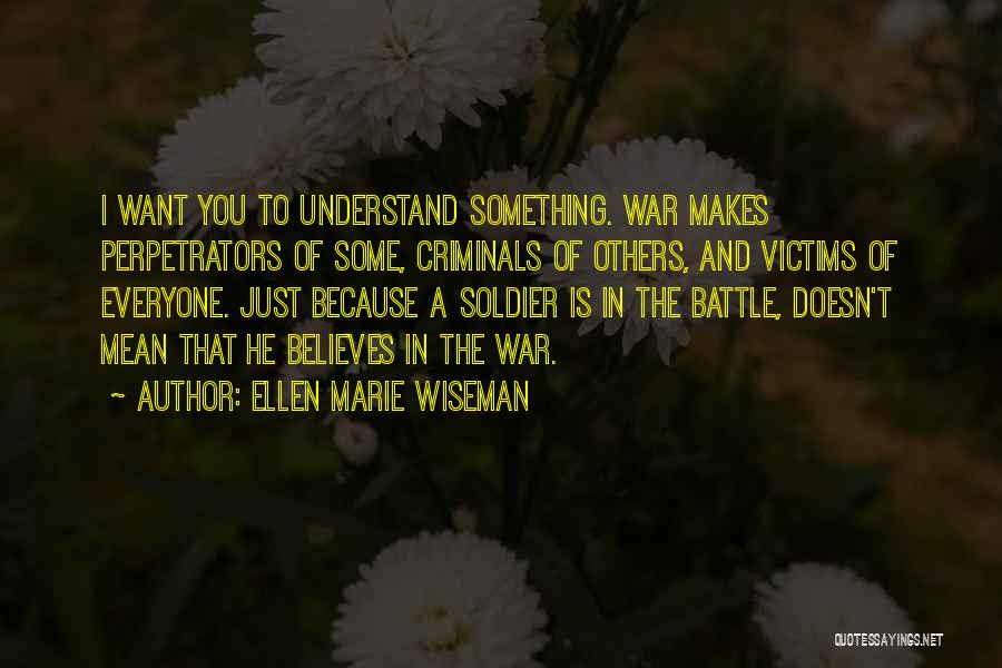 Ellen Marie Wiseman Quotes 602054