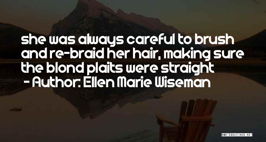 Ellen Marie Wiseman Quotes 866777