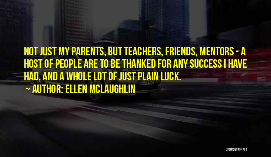 Ellen McLaughlin Quotes 1469436