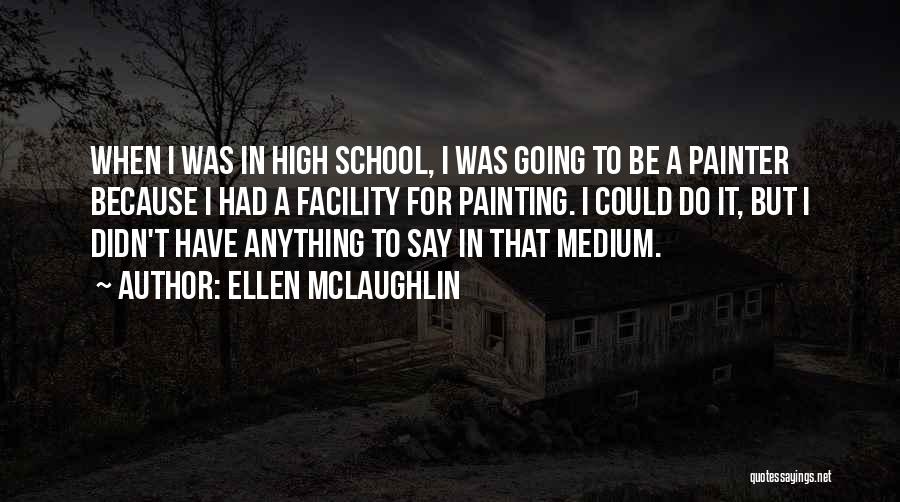 Ellen McLaughlin Quotes 2207915
