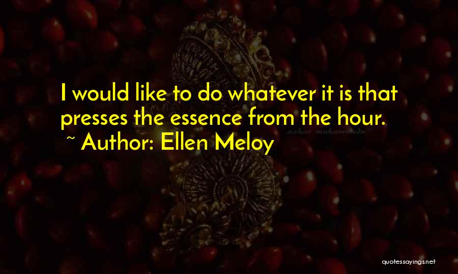 Ellen Meloy Quotes 2068435