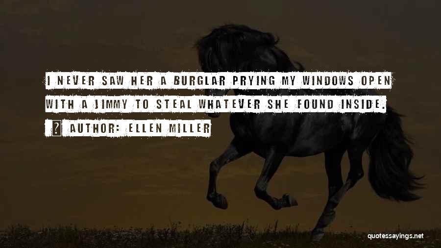 Ellen Miller Quotes 467630