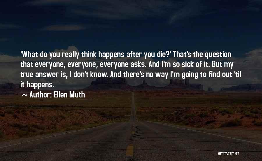 Ellen Muth Quotes 123302