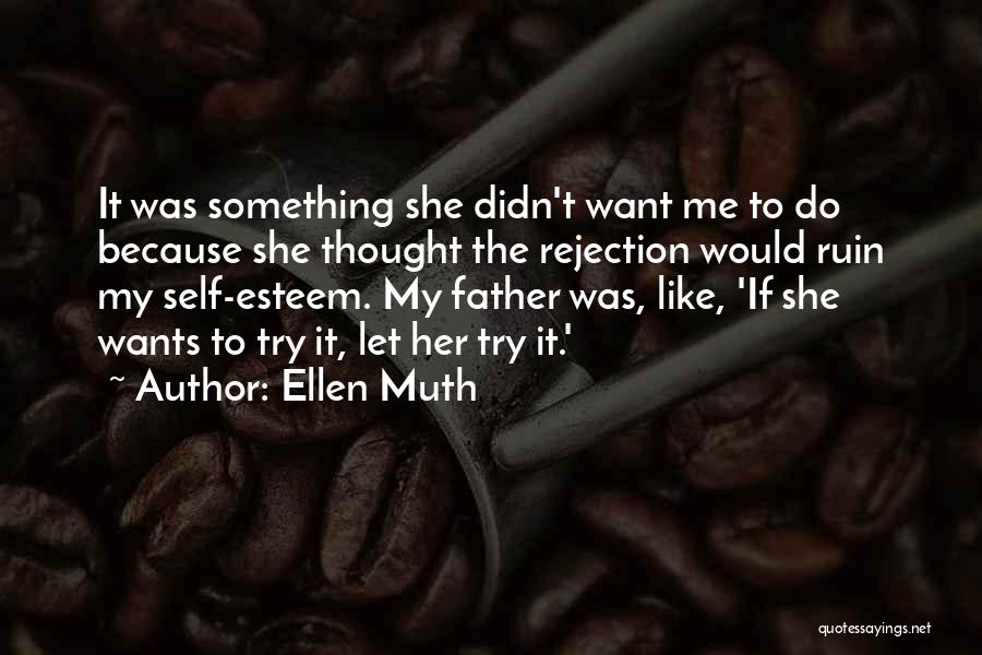 Ellen Muth Quotes 2213428