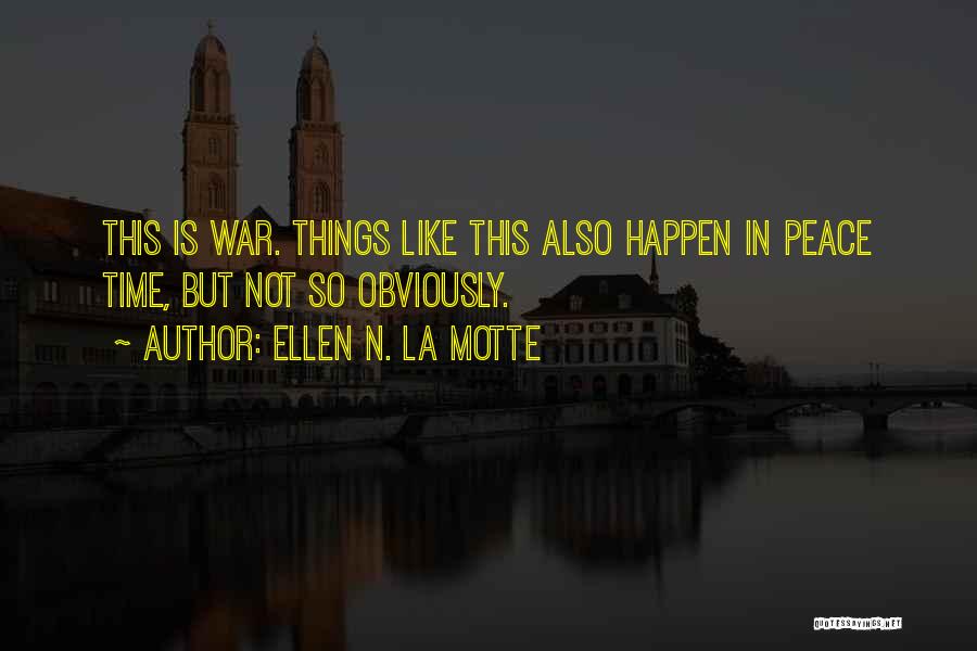 Ellen N. La Motte Quotes 206114