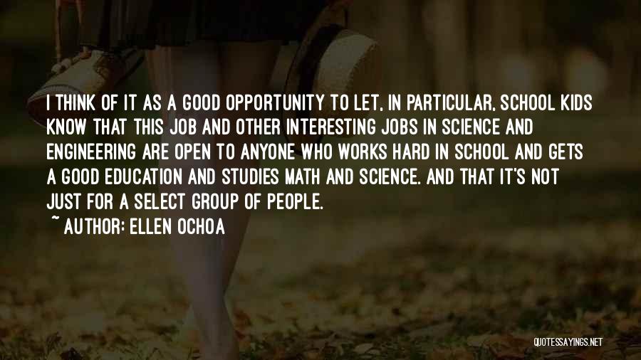 Ellen Ochoa Quotes 1465130