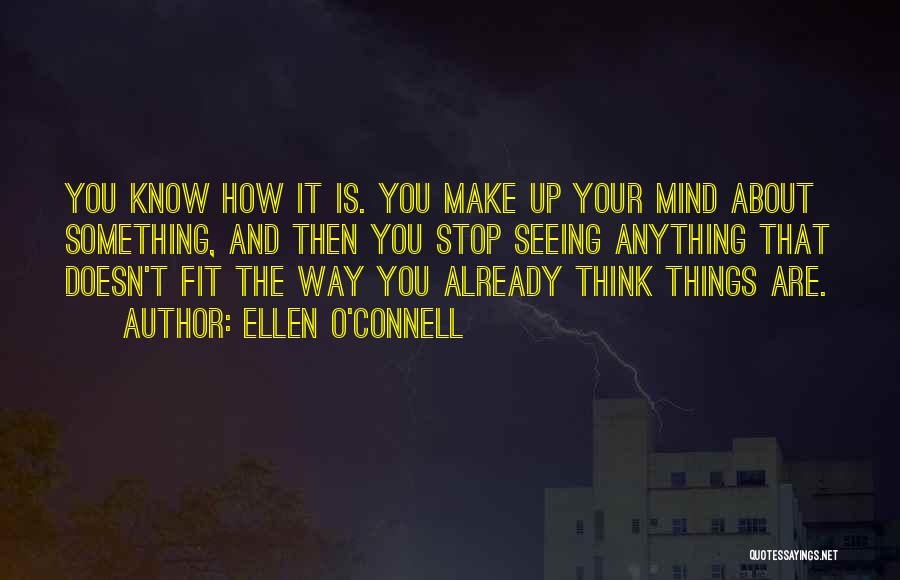 Ellen O'Connell Quotes 1148192