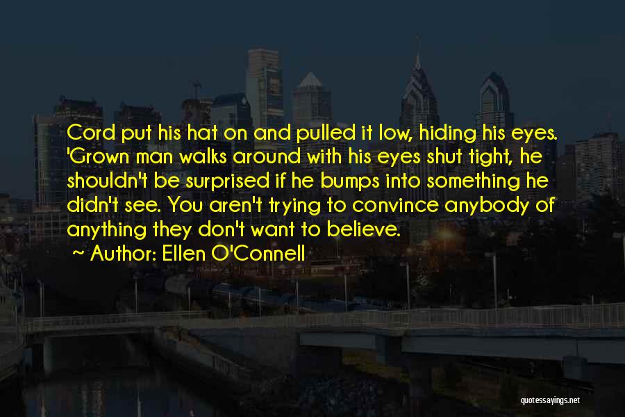 Ellen O'Connell Quotes 1875890