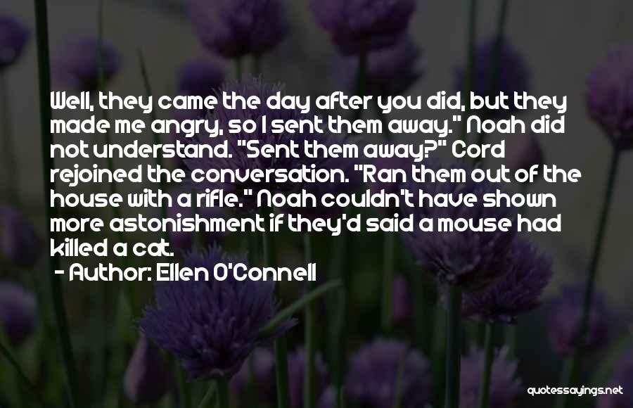 Ellen O'Connell Quotes 287543