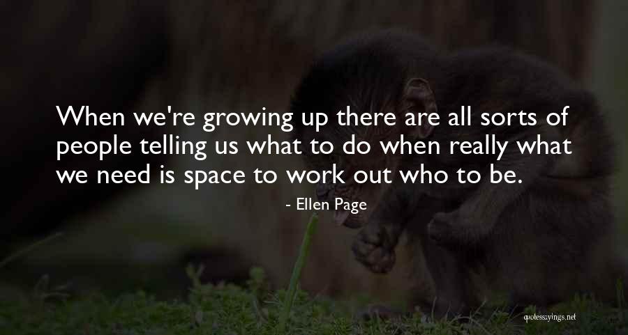 Ellen Page Quotes 119908 Ellen Page Quotes 119908