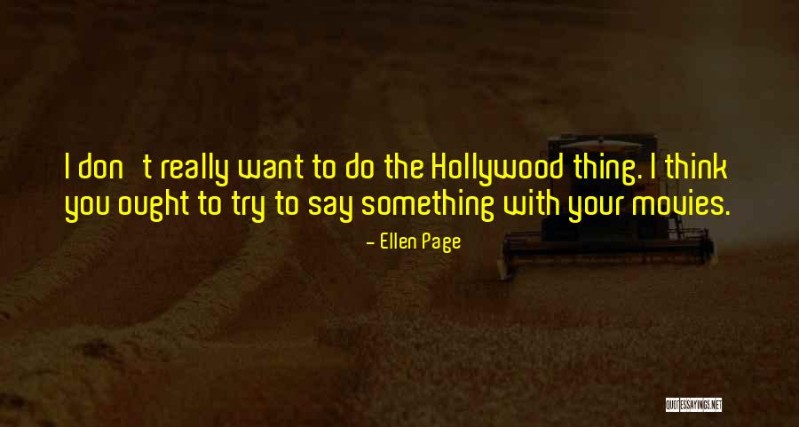 Ellen Page Quotes 1822999 Ellen Page Quotes 1822999