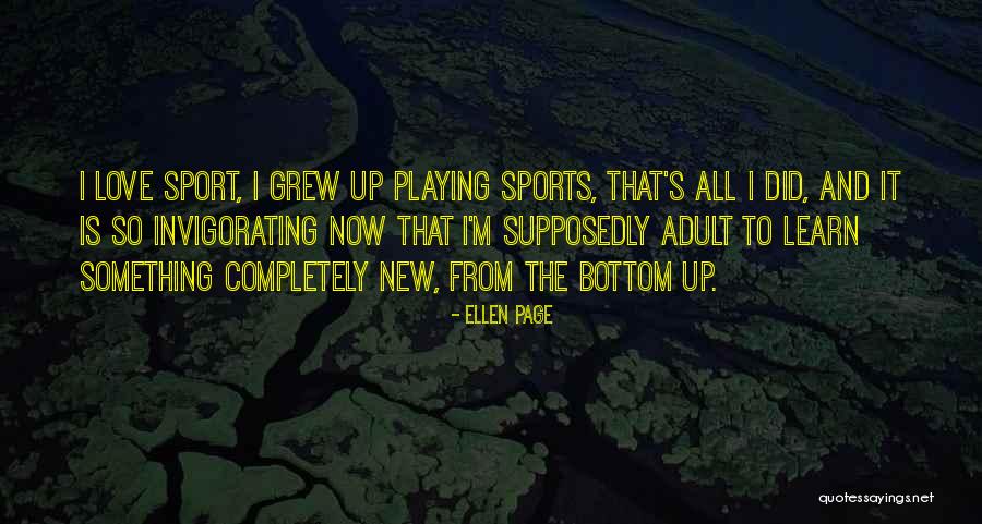 Ellen Page Quotes 1965167 Ellen Page Quotes 1965167