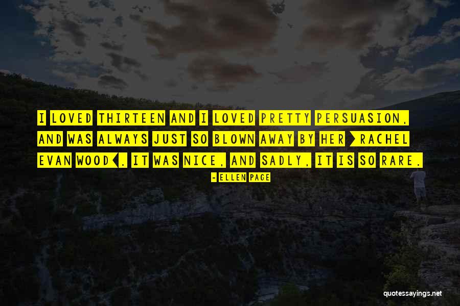 Ellen Page Quotes 2186387 Ellen Page Quotes 2186387