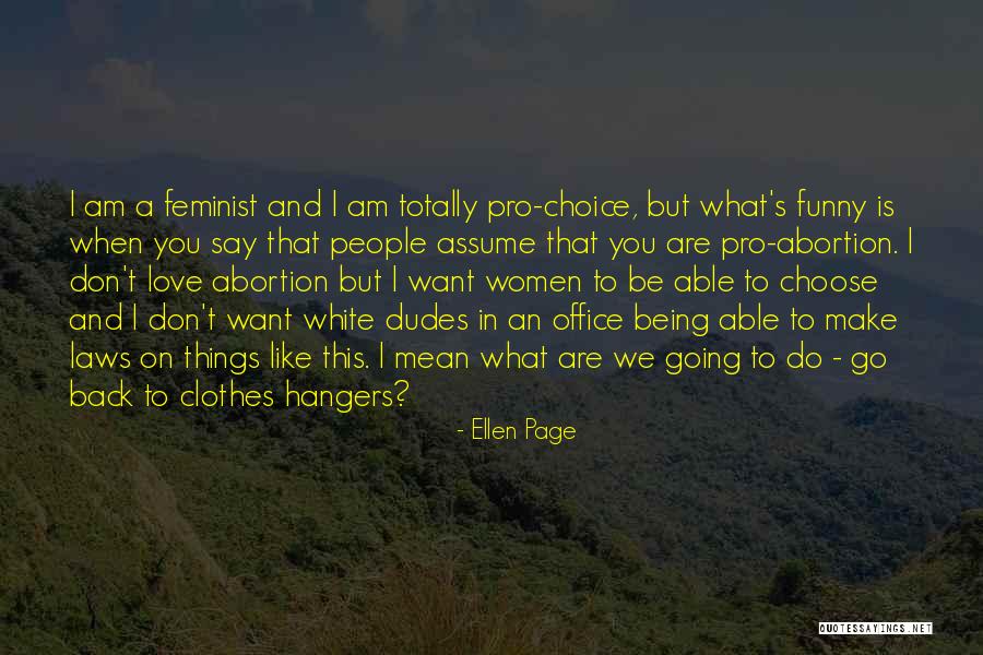 Ellen Page Quotes 2258381 Ellen Page Quotes 2258381