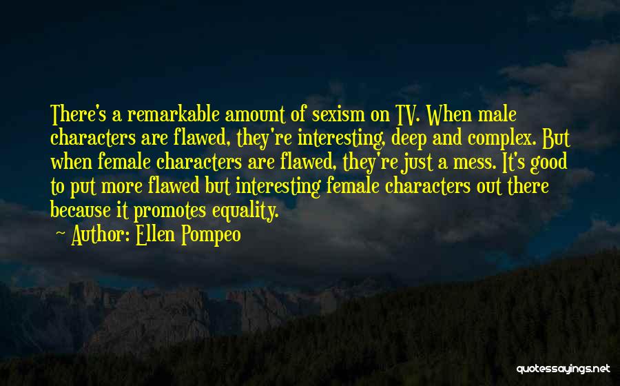 Ellen Pompeo Quotes 550387