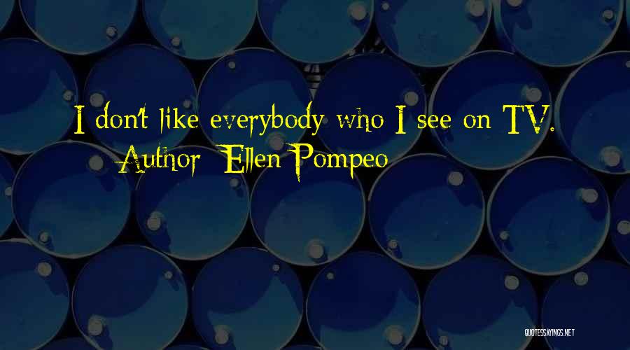 Ellen Pompeo Quotes 611623