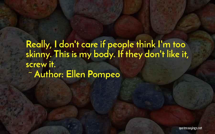 Ellen Pompeo Quotes 813411