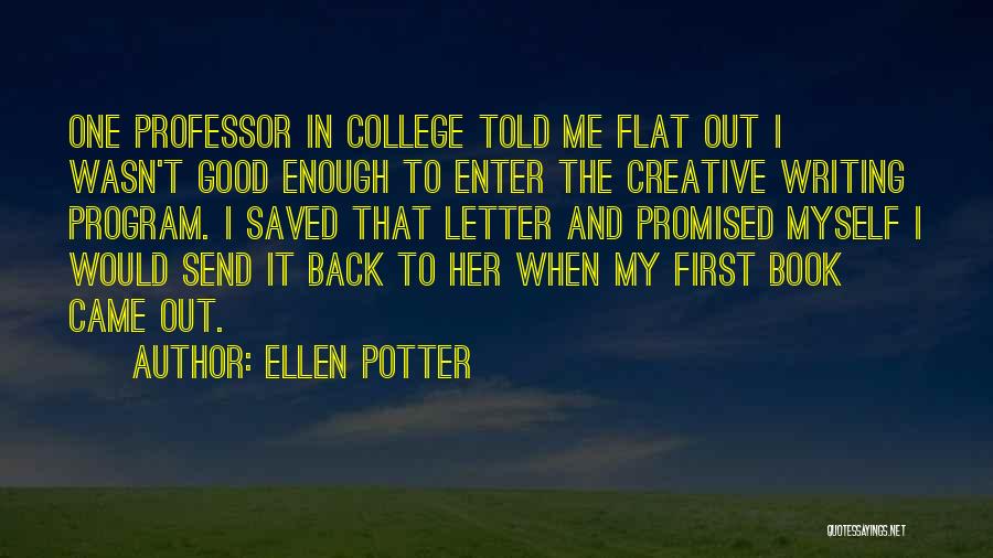 Ellen Potter Quotes 1607172