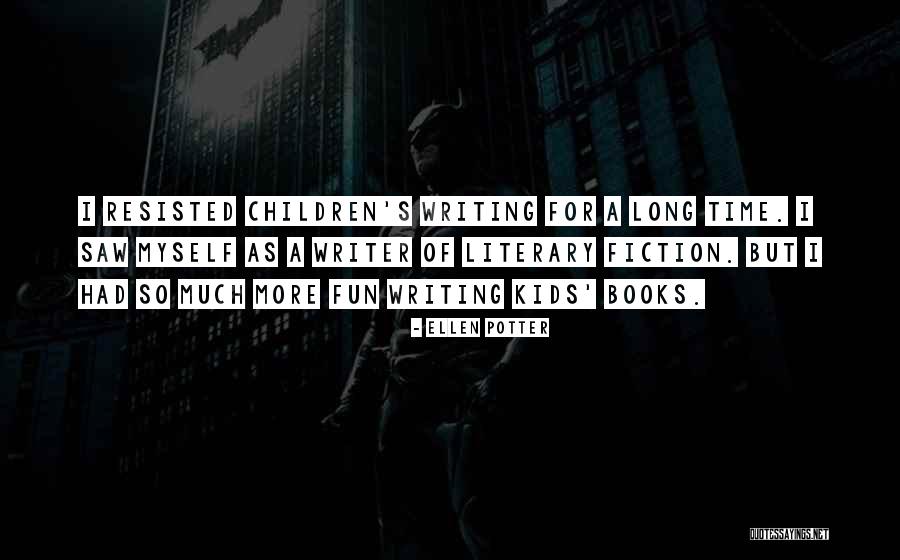 Ellen Potter Quotes 1649179 Ellen Potter Quotes 1649179