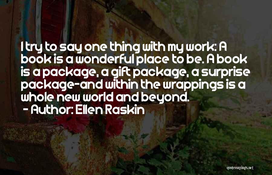 Ellen Raskin Quotes 1061081