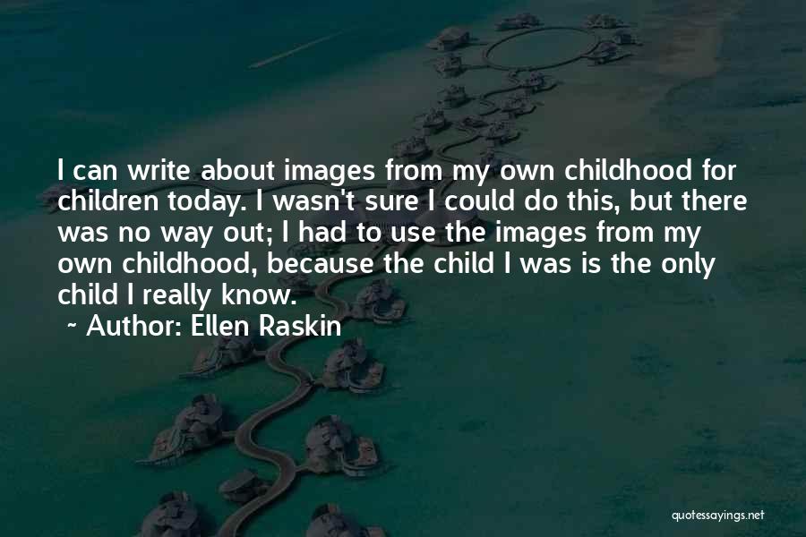 Ellen Raskin Quotes 307473