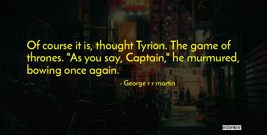 Ellen Rosen Quotes By George R R Martin Ellen Rosen Quotes By George R R Martin