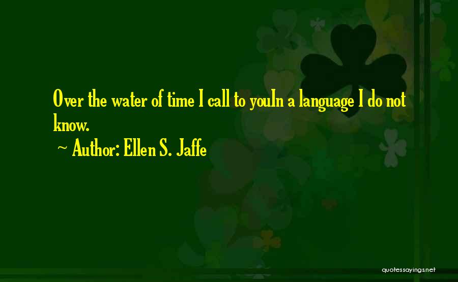 Ellen S. Jaffe Quotes 2172094