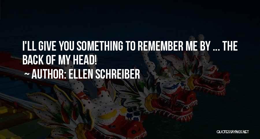 Ellen Schreiber Quotes 1234054