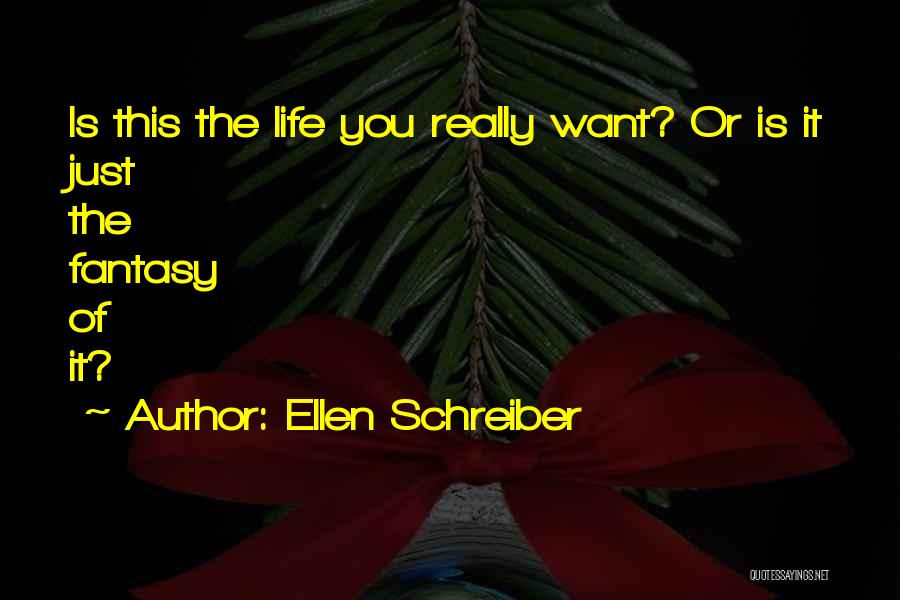 Ellen Schreiber Quotes 661065