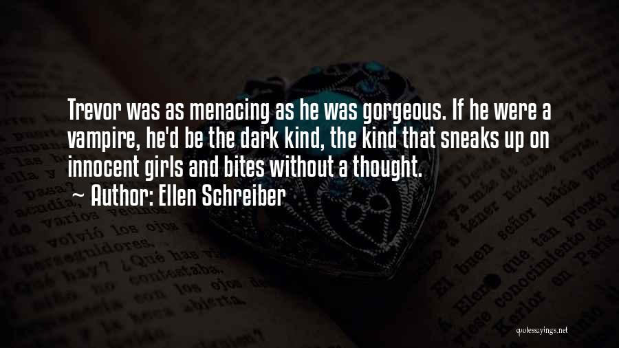 Ellen Schreiber Quotes 672072