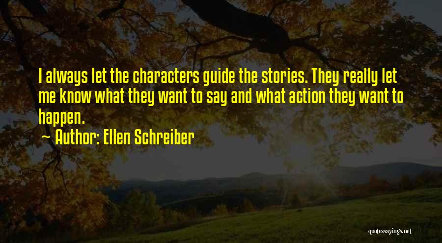 Ellen Schreiber Quotes 921683