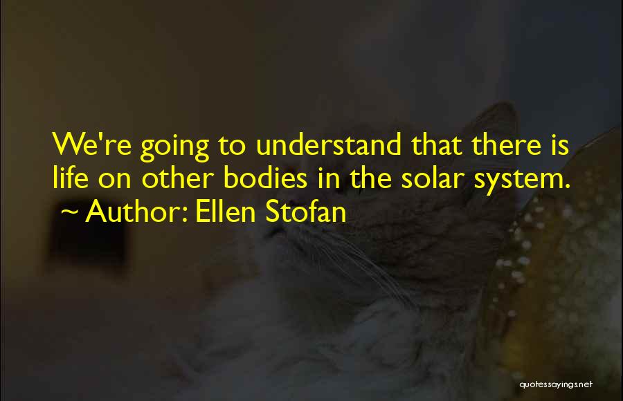 Ellen Stofan Quotes 1658457