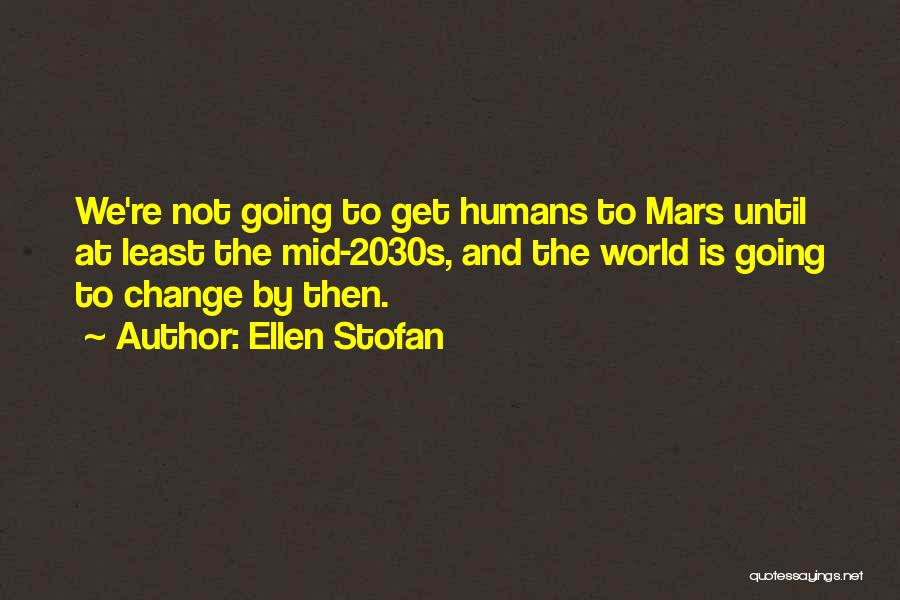 Ellen Stofan Quotes 381465