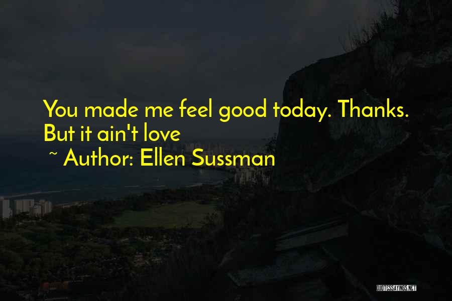 Ellen Sussman Quotes 1895539