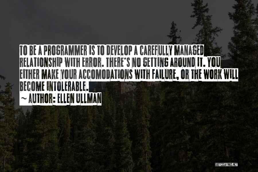 Ellen Ullman Quotes 871181