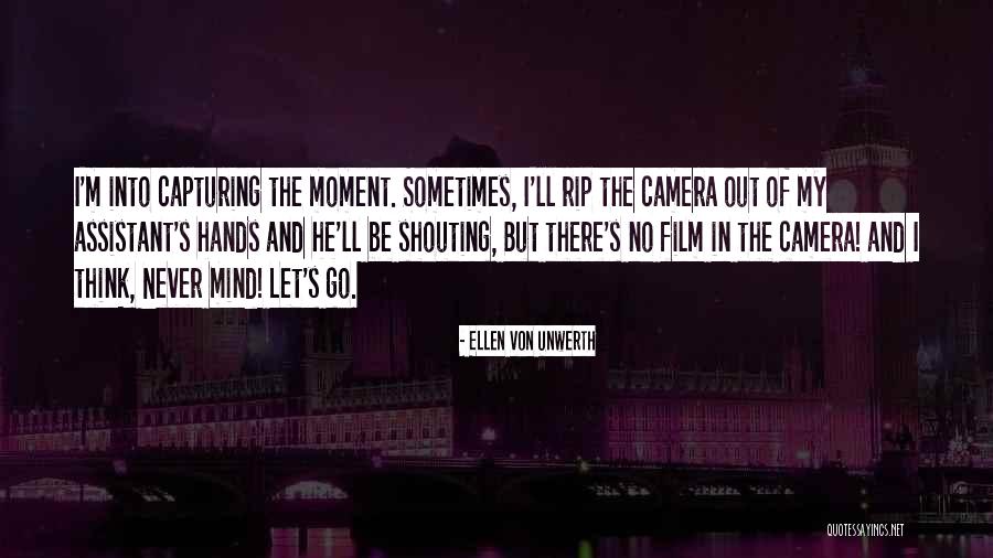 Ellen Von Unwerth Quotes 1240587