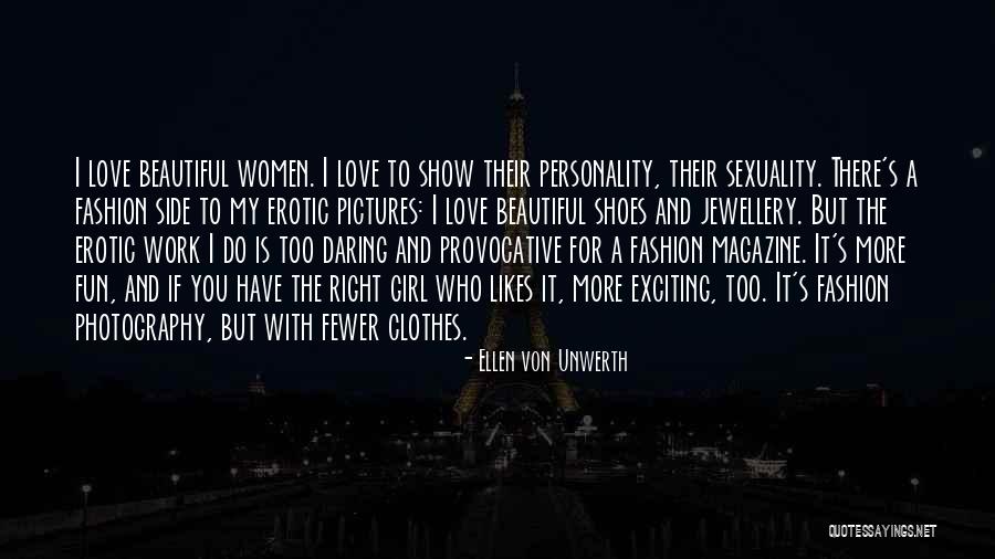 Ellen Von Unwerth Quotes 2007313 Ellen Von Unwerth Quotes 2007313
