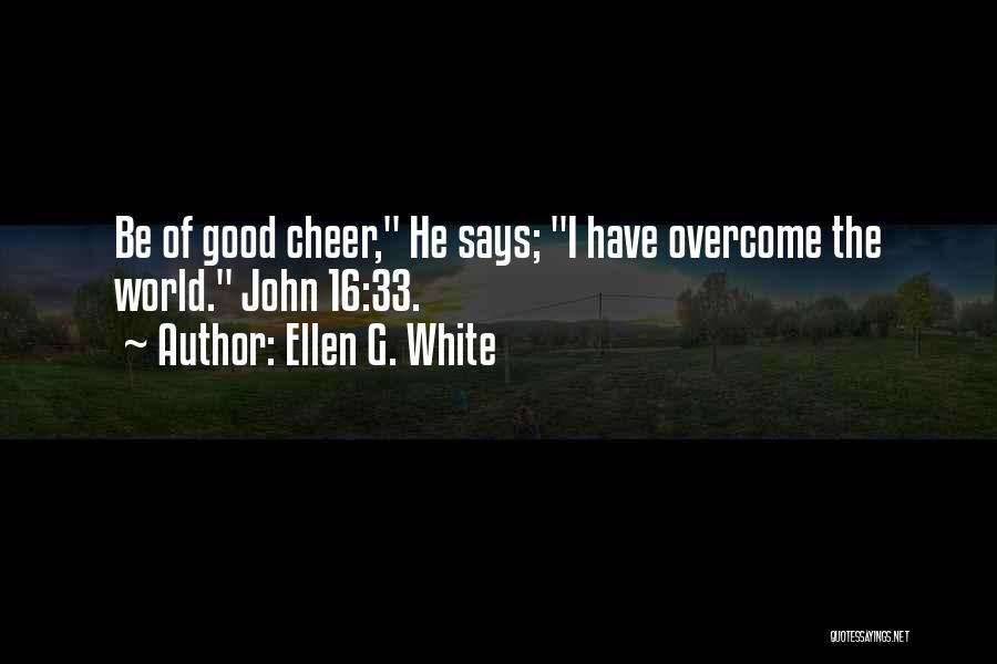 Ellen White Quotes By Ellen G. White