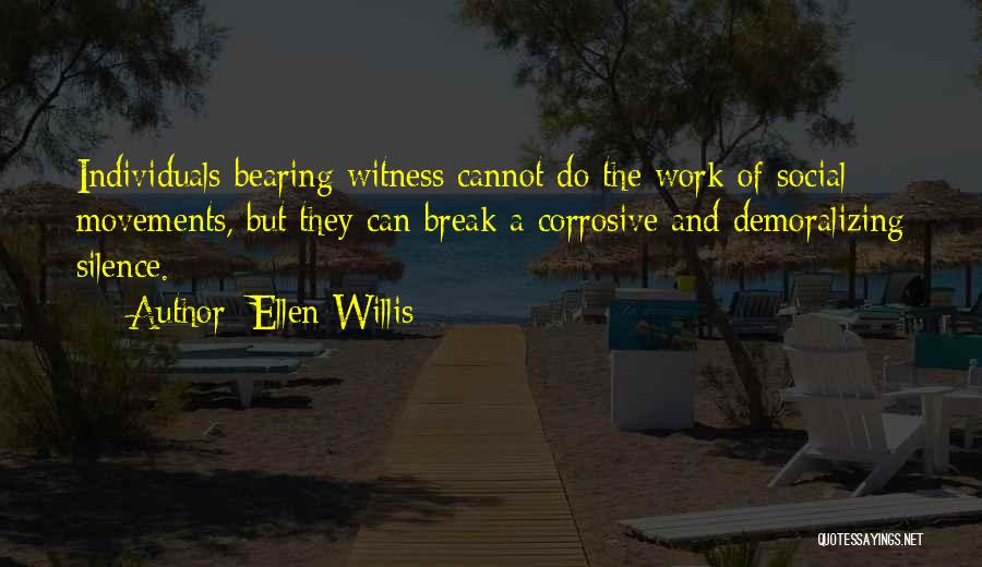 Ellen Willis Quotes 123714