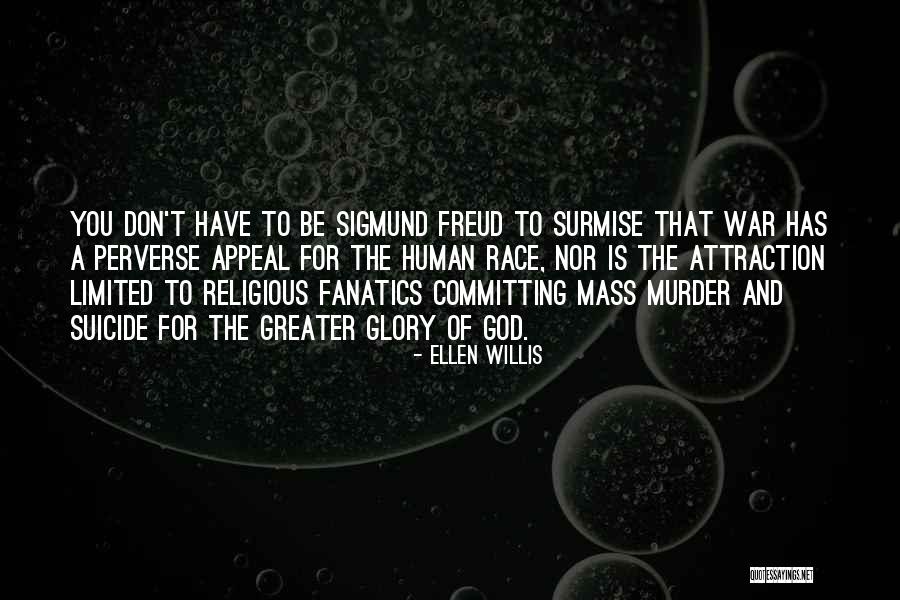 Ellen Willis Quotes 1356931