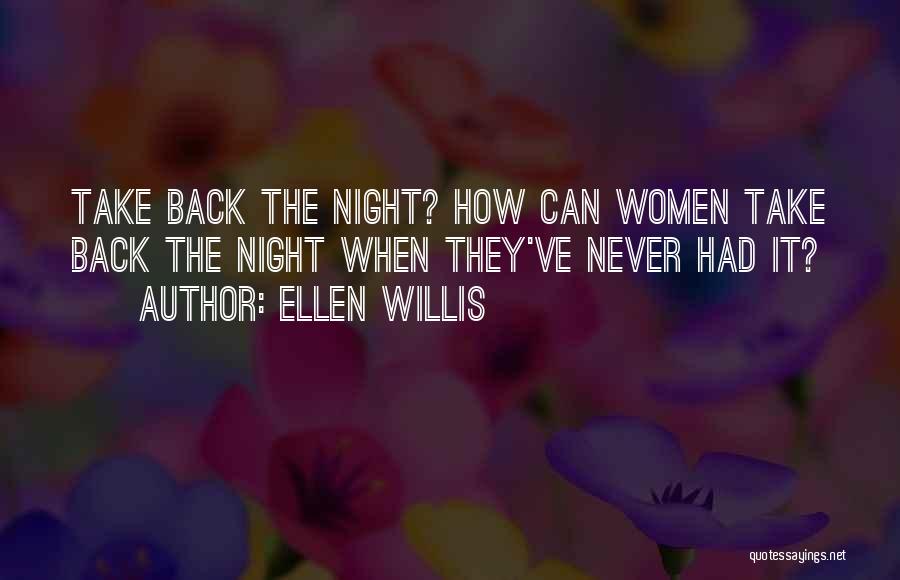 Ellen Willis Quotes 1979241