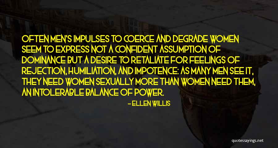 Ellen Willis Quotes 2127814