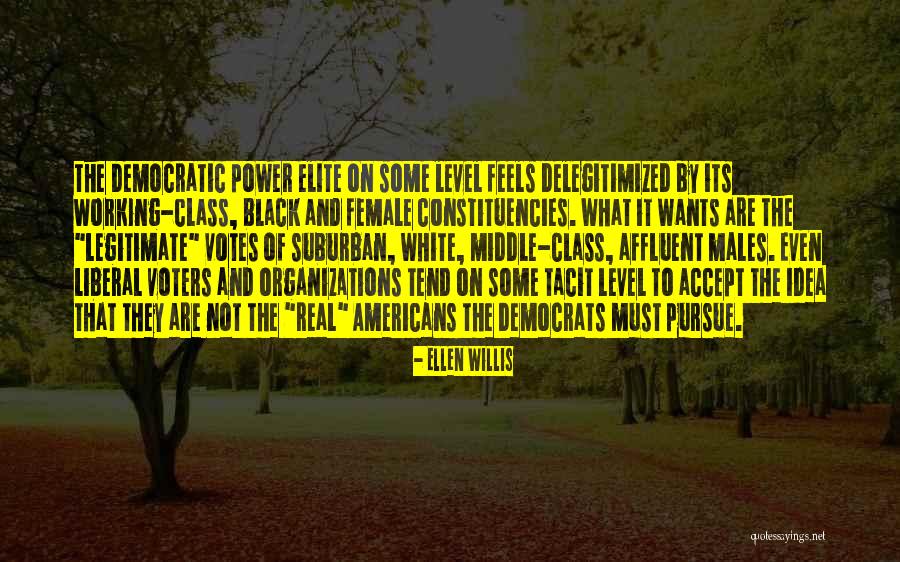 Ellen Willis Quotes 222034