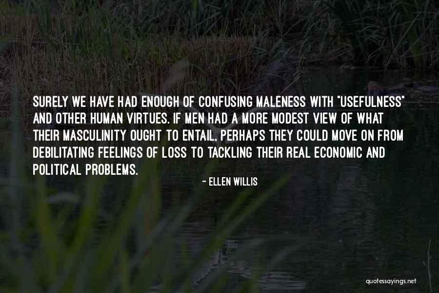 Ellen Willis Quotes 732153