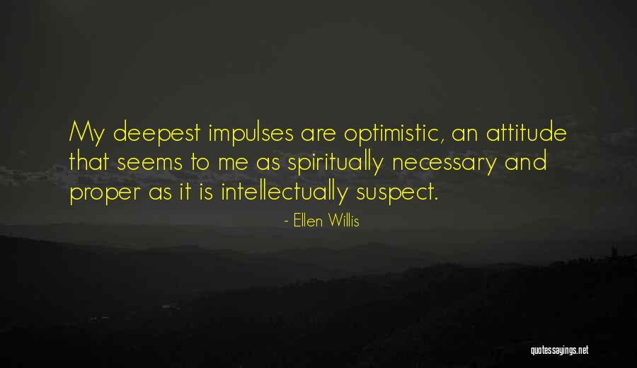 Ellen Willis Quotes 821562 Ellen Willis Quotes 821562