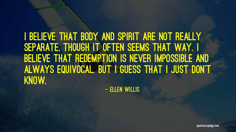 Ellen Willis Quotes 828626