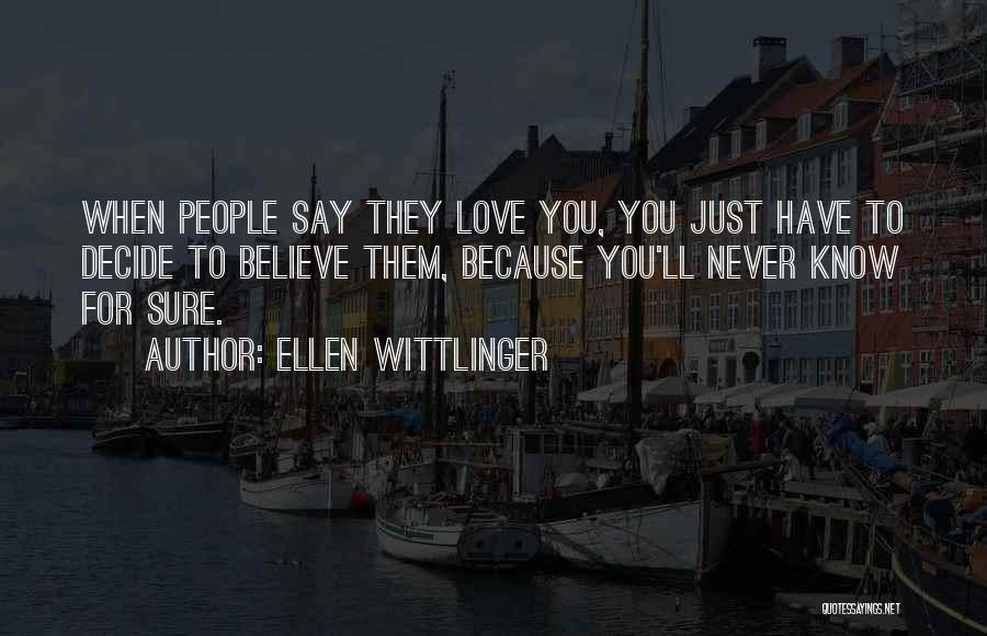 Ellen Wittlinger Quotes 308152