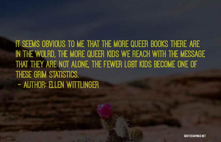 Ellen Wittlinger Quotes 415199