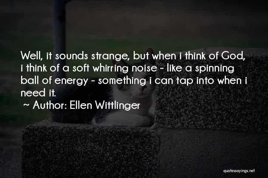 Ellen Wittlinger Quotes 796736